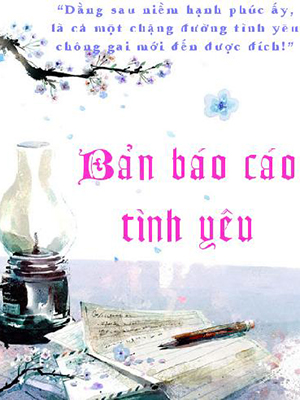 Bản báo cáo tình yêu -  ztruyenteen.wap.sh